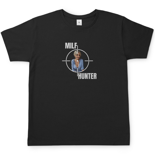 MILF HUNTER T-Shirt