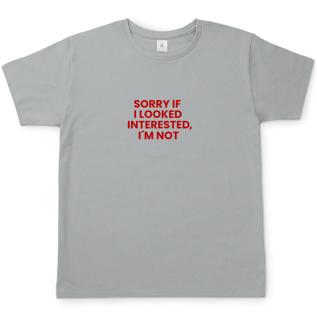 NOT INTERESTED T-Shirt