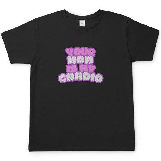 YOUR MOM T-Shirt