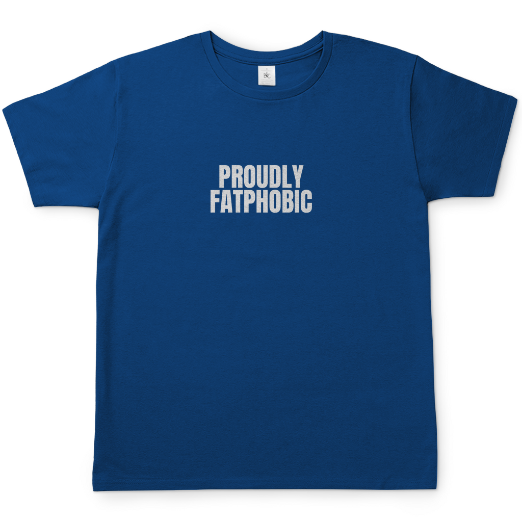 Fatphobic T-Shirt