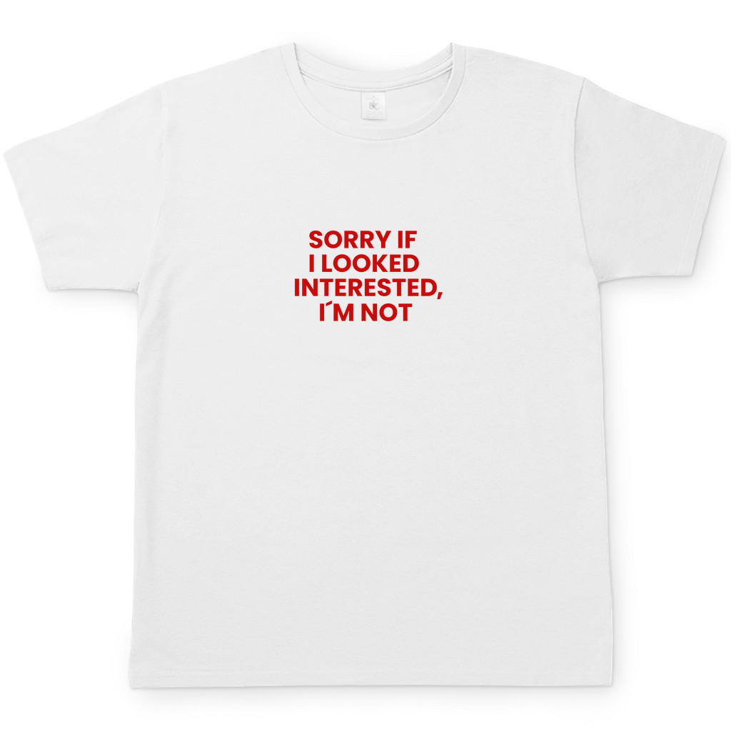 NOT INTERESTED T-Shirt