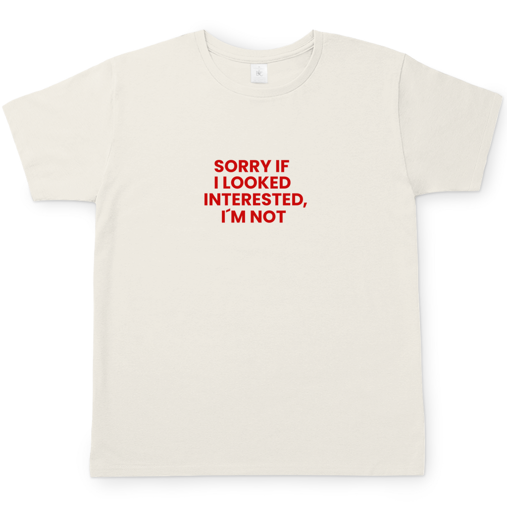 NOT INTERESTED T-Shirt