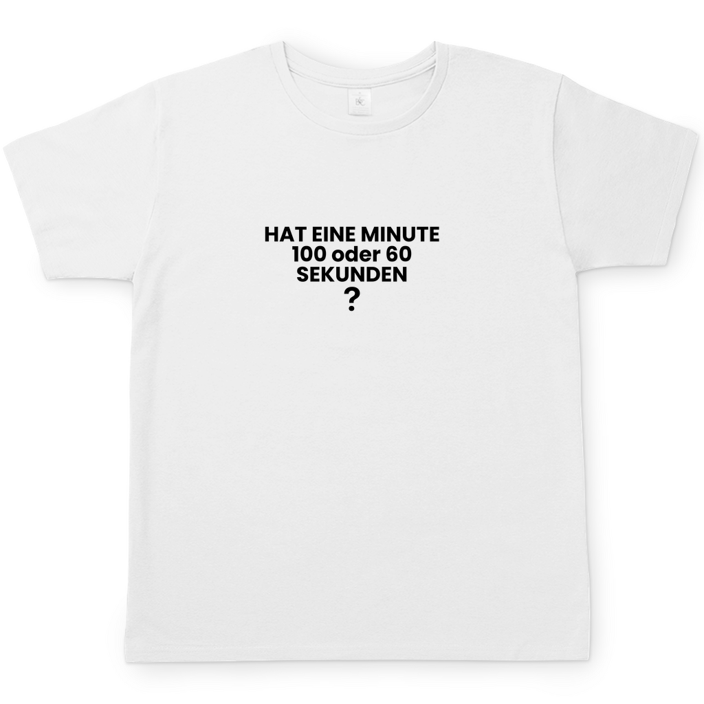 EINE MINUTE T-Shirt