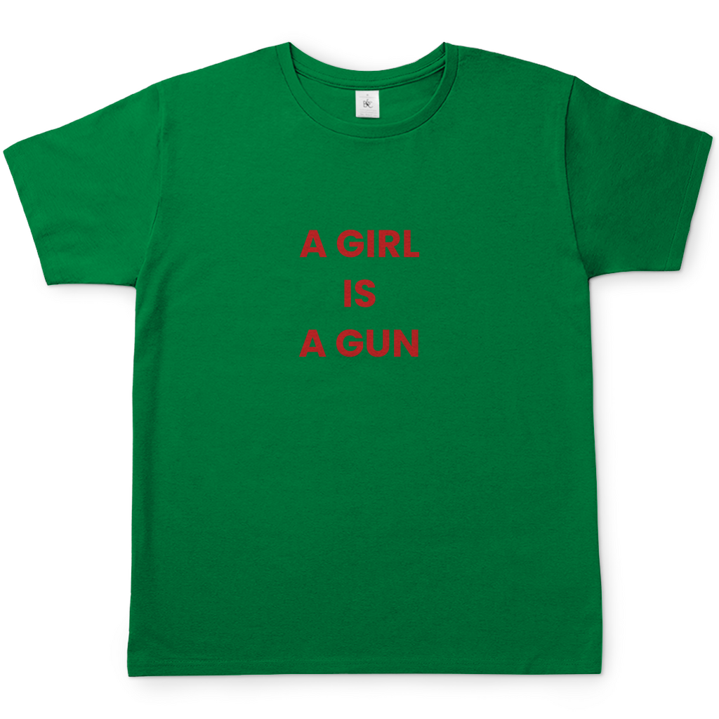 A GIRL IS A GUN T-SHIRT